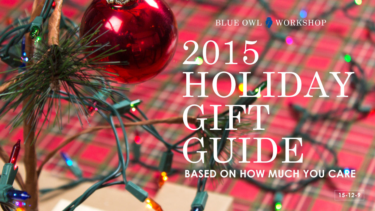 Blue Owl Workshop's 2015 Holiday Gift Guide